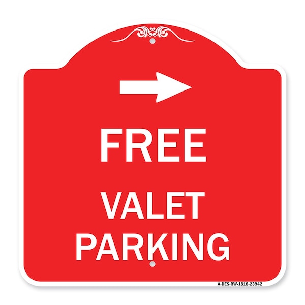 Signmission Free Valet Parking W/ Right Arrow, Red & White Aluminum Architectural Sign, 18" x 18", RW-1818-23942 A-DES-RW-1818-23942 - main